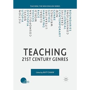 Teaching 21st Century Genres (Teaching the New English)