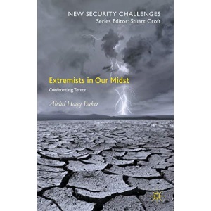 Extremists in Our Midst: Confronting Terror (New Security Challenges)