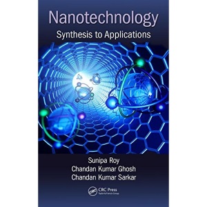 Nanotechnology: Synthesis to Applications