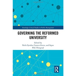 Governing the Reformed University (Routledge Critical Studies in Public Management)