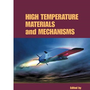 High Temperature Materials and Mechanisms