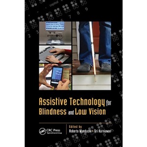 Assistive Technology for Blindness and Low Vision (Rehabilitation Science in Practice)