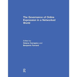 The Governance of Online Expression in a Networked World