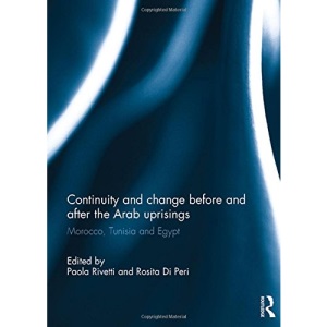Continuity and change before and after the Arab uprisings: Morocco, Tunisia, and Egypt