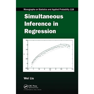 Simultaneous Inference in Regression (Chapman & Hall/Crc Monographs on Statistics & Applied Probability)