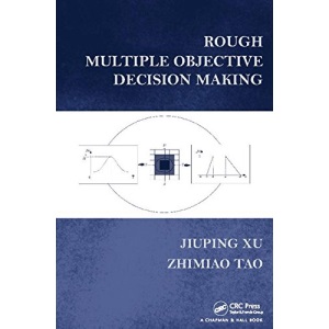 Rough Multiple Objective Decision Making