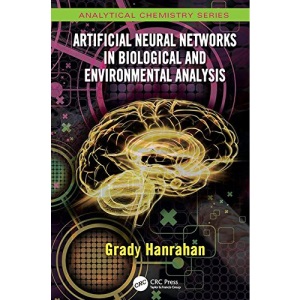 Artificial Neural Networks in Biological and Environmental Analysis (Analytical Chemistry)