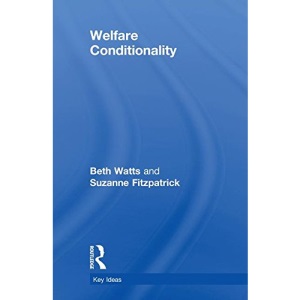 Welfare Conditionality (Key Ideas)