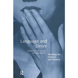 Language and Desire: Encoding Sex, Romance and Intimacy