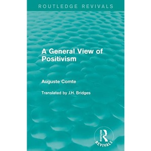 A General View of Positivism (Routledge Revivals)