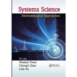 Systems Science: Methodological Approaches (Advances in Systems Science and Engineering ASSE)