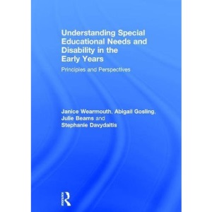Understanding Special Educational Needs and Disability in the Early Years: Principles and Perspectives