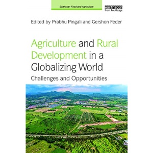 Agriculture and Rural Development in a Globalizing World: Challenges and Opportunities (Earthscan Food and Agriculture)