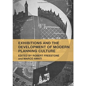 Exhibitions and the Development of Modern Planning Culture