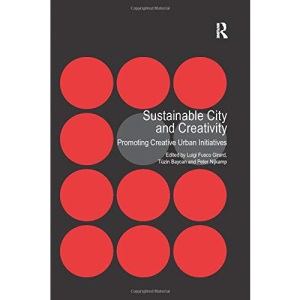 Sustainable City and Creativity: Promoting Creative Urban Initiatives