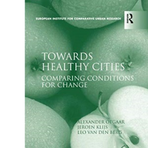 Towards Healthy Cities: Comparing Conditions for Change (Euricur)