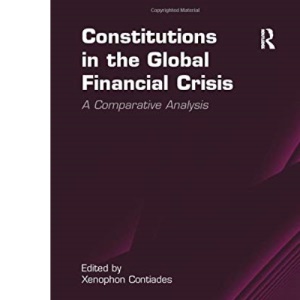 Constitutions in the Global Financial Crisis: A Comparative Analysis