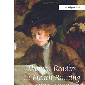 Women Readers in French Painting 1870-1890: A Space for the Imagination