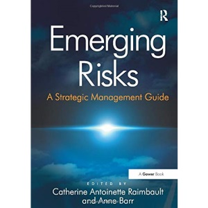 Emerging Risks: A Strategic Management Guide