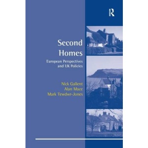 Second Homes: European Perspectives and UK Policies (Perspectives on Rural Policy and Planning)