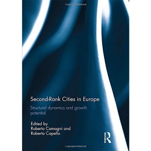Second Rank Cities in Europe: Structural Dynamics and Growth Potential