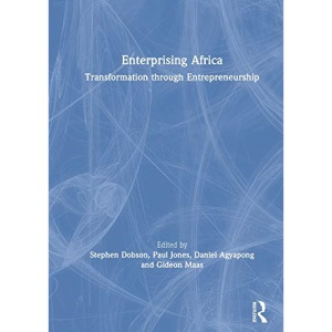 Enterprising Africa: Transformation through Entrepreneurship