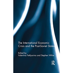 The International Economic Crisis and the Post-Soviet States