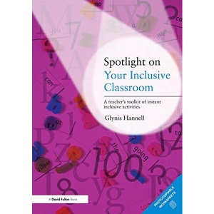 Spotlight on Your Inclusive Classroom: A Teacher's Toolkit of Instant Inclusive Activities