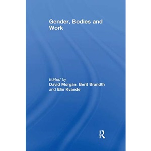 Gender, Bodies and Work