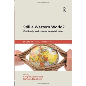 Still a Western World? Continuity and Change in Global Order (Europa Regional Perspectives)