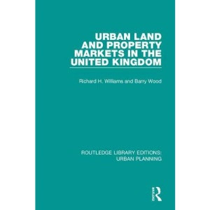 Urban Land and Property Markets in the United Kingdom (Routledge Library Editions: Urban Planning)