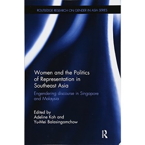 Women and the Politics of Representation in Southeast Asia (Routledge Research on Gender in Asia Series)