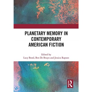 Planetary Memory in Contemporary American Fiction