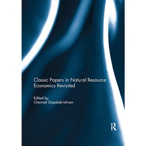 Classic Papers in Natural Resource Economics Revisited