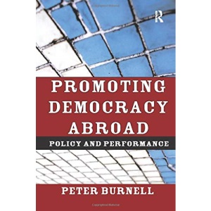 Promoting Democracy Abroad: Policy and Performance