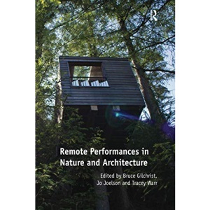 Remote Performances in Nature and Architecture