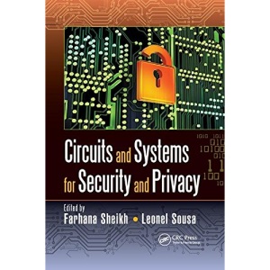 Circuits and Systems for Security and Privacy