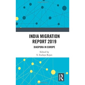 India Migration Report 2019: Diaspora in Europe