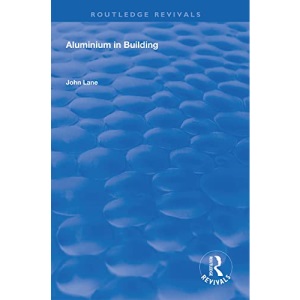 Aluminium in Building (Routledge Revivals)