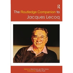 The Routledge Companion to Jacques Lecoq (Routledge Companions)