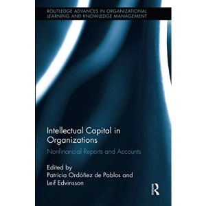 Intellectual Capital in Organizations (Routledge Advances in Organizational Learning and Knowledge Management)