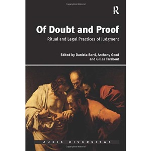 Of Doubt and Proof: Ritual and Legal Practices of Judgment (Juris Diversitas)
