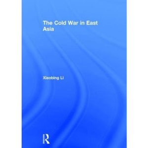 The Cold War in East Asia