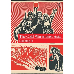 The Cold War in East Asia