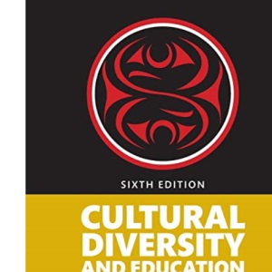 Cultural Diversity and Education: Foundations, Curriculum, and Teaching