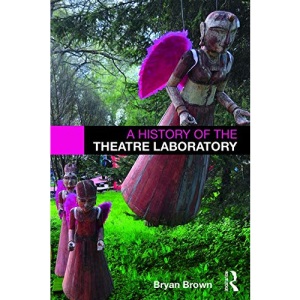 A History of the Theatre Laboratory