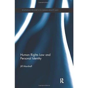Human Rights Law and Personal Identity (Routledge Research in Human Rights Law)
