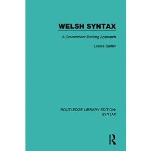 Welsh Syntax: A Government-Binding Approach (Routledge Library Editions: Syntax)
