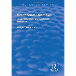 Intermediate Quantities: Logic, Linguistics and Aristotelian Semantics