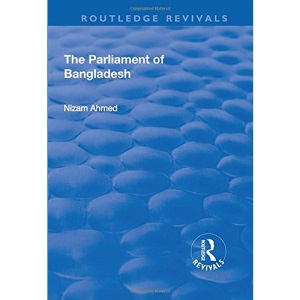 The Parliament of Bangladesh (Routledge Revivals)